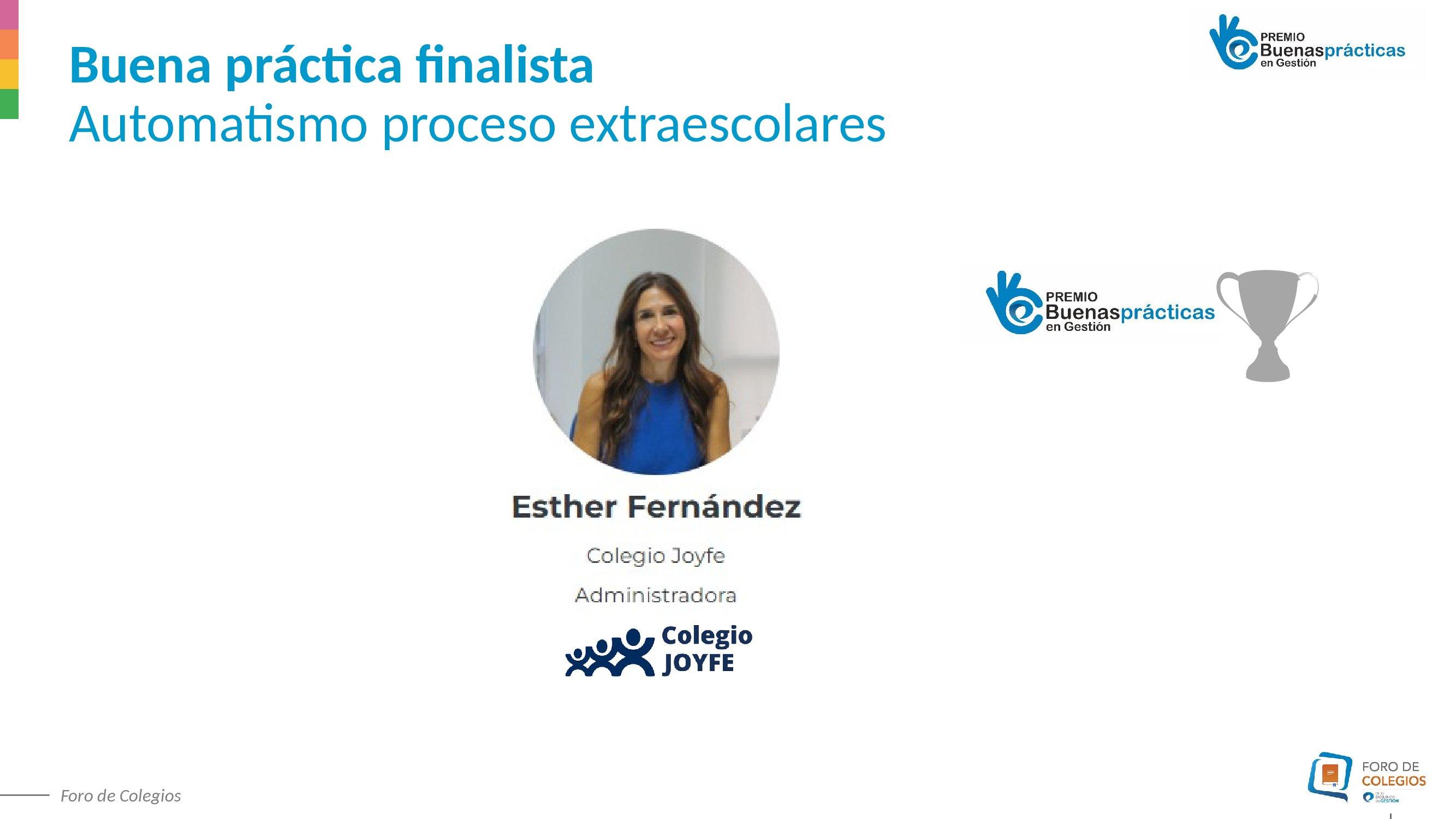 3 . Presentación Colegio Joyfe -  Foro de Colegios: Las mejores prácticas en gestión