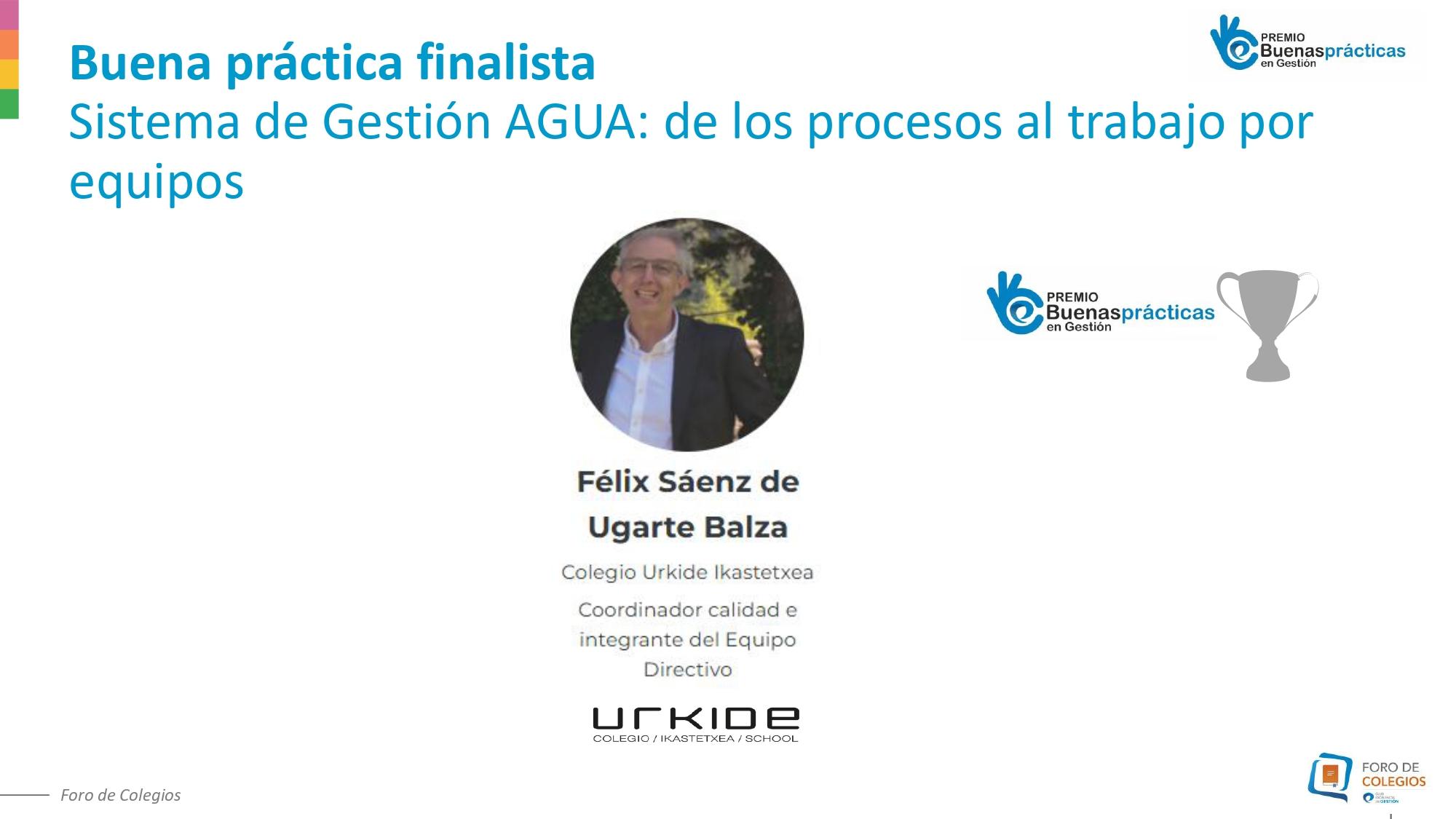 Presentación Colegio Urkide - Foro de Colegios : Las mejores prácticas en gestión