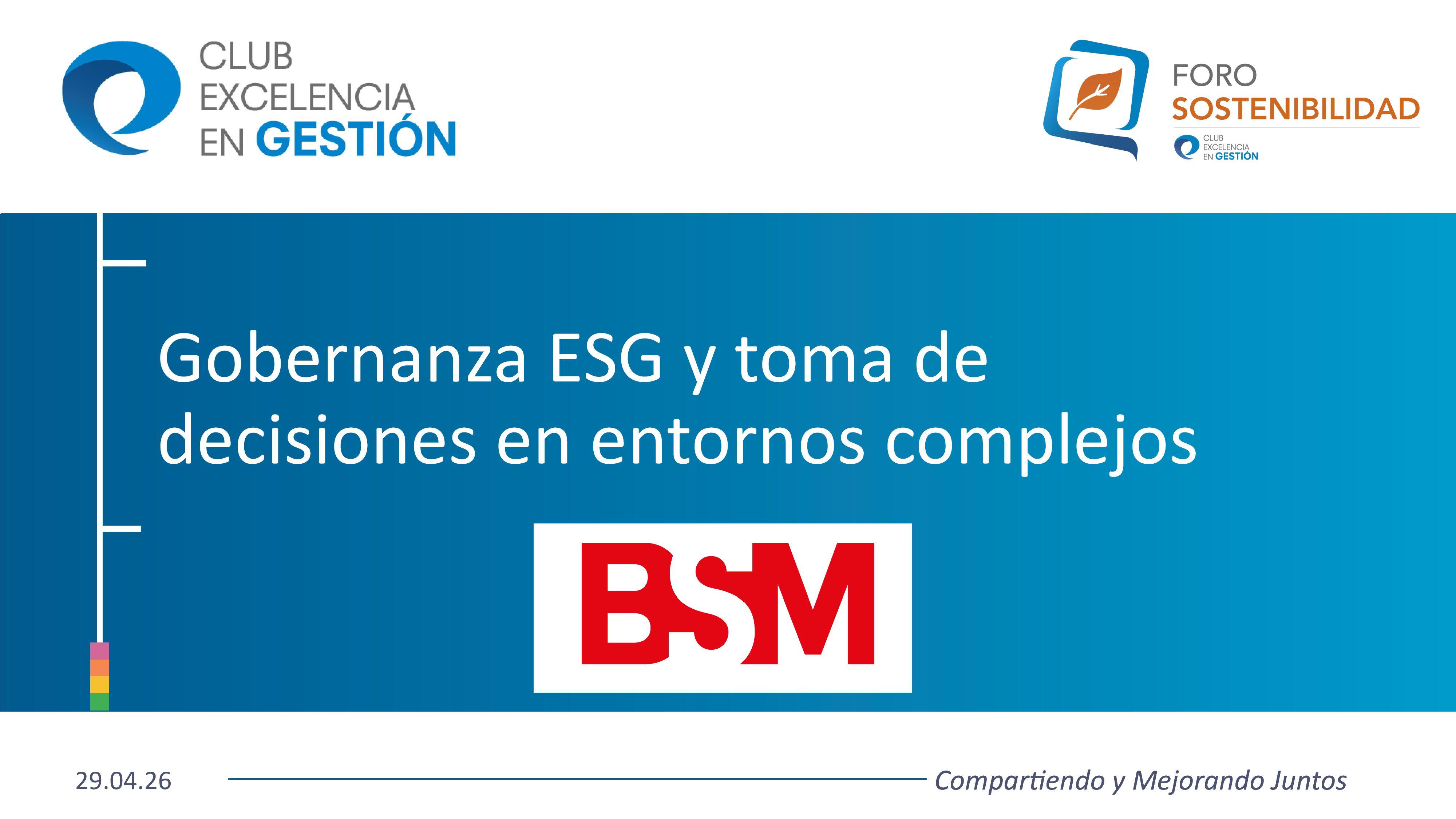 1. Presentación - Foro de Sostenibilidad: Gobernanza ESG y toma de decisiones en entornos complejos
