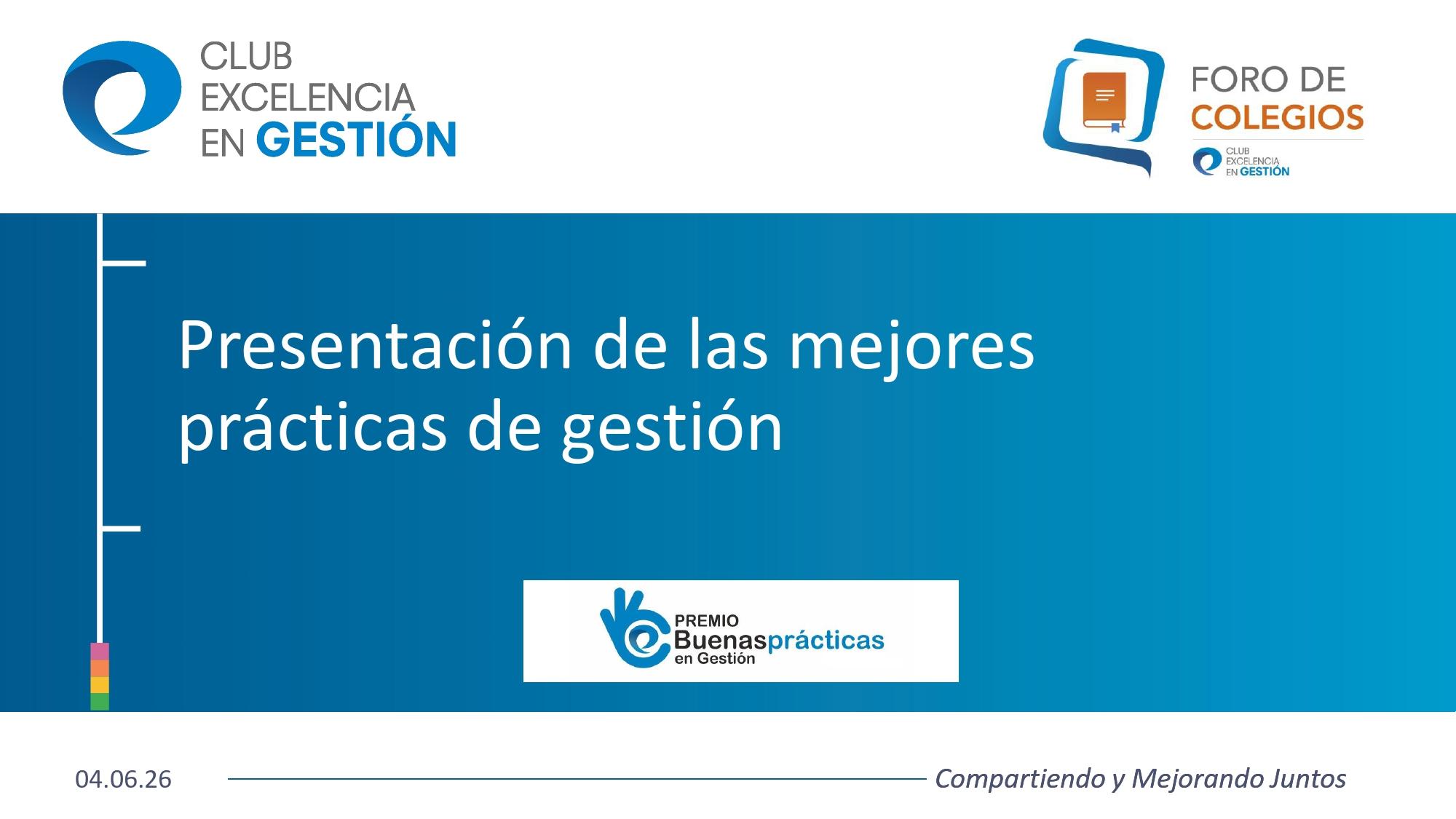 1. Presentación - Foro de Colegios : Las Mejores Prácticas en Gestión